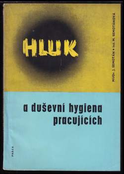 Hluk a duševní hygiena pracujících