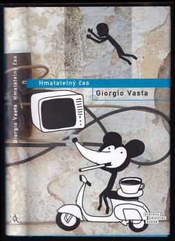 Giorgio Vasta: Hmatatelný čas