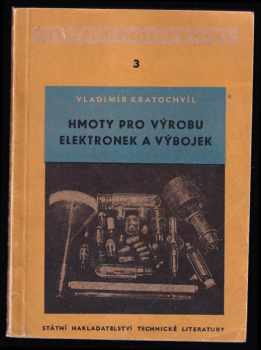 Hmoty pro výrobu elektronek a výbojek
