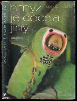 Marcel Safír: Hmyz je docela jiný