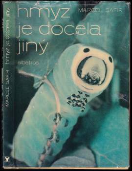 Marcel Safír: Hmyz je docela jiný