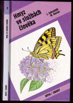 Jiří Zahradník: Hmyz ve službách člověka