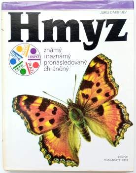 Jurij Dmitrijevič Dmitrijev: Hmyz známý i neznámý, pronásledovaný, chráněný