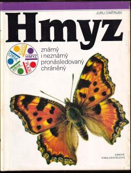 Jurij Dmitrijevič Dmitrijev: Hmyz známý i neznámý, pronásledovaný, chráněný