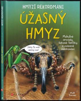 Hmyzí rekordmani : Úžasný hmyz