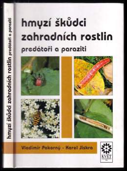 Hmyzí škůdci zahradních rostlin, predátoři a paraziti