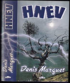 Denis Marquet: Hněv