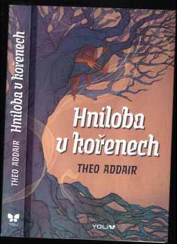 Hniloba v kořenech