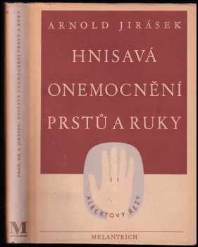 Hnisavá onemocnění prstů a ruky