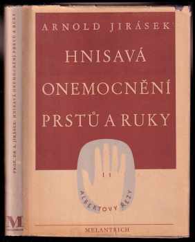 Hnisavá onemocnění prstů a ruky