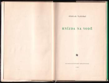 Oldřich Vyhlídal: Hnízda na vodě