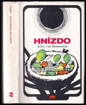 Julien van Remoortere: Hnízdo