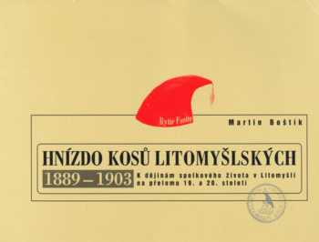 Hnízdo kosů litomyšlských 1889-1903