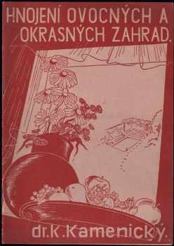 Hnojení zahrad ovocných i okrasných a jich ochrana