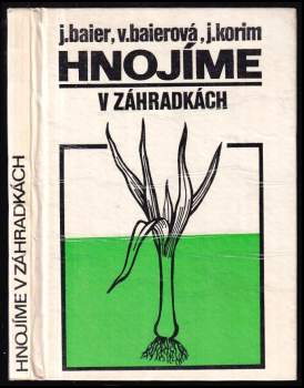 Hnojíme v záhradkách