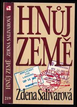 Zdena Salivarová: Hnůj země - DEDIKACE / PODPIS ZDENA SALIVAROVÁ - TORONTO 94