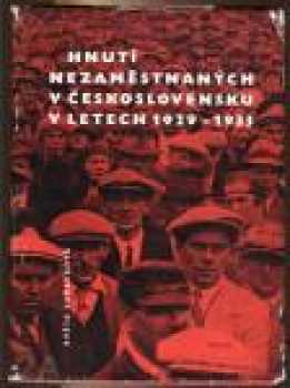 Hnutí nezaměstnaných v Československu v letech 1929-1933