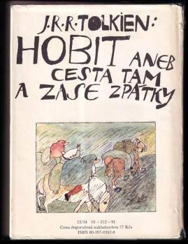J. R. R Tolkien: Hobit, aneb, Cesta tam a zase zpátky