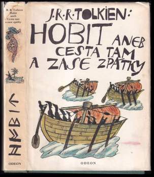 J. R. R Tolkien: Hobit, aneb, Cesta tam a zase zpátky