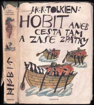 J. R. R Tolkien: Hobit, aneb, Cesta tam a zase zpátky