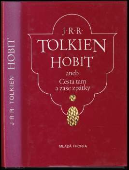 J. R. R Tolkien: Hobit, aneb, Cesta tam a zase zpátky