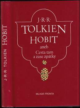 Hobit, aneb, Cesta tam a zase zpátky