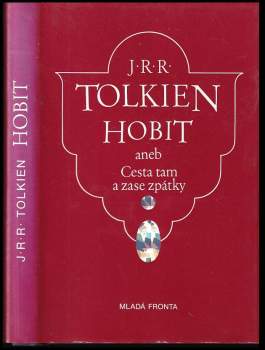 Hobit, aneb, Cesta tam a zase zpátky