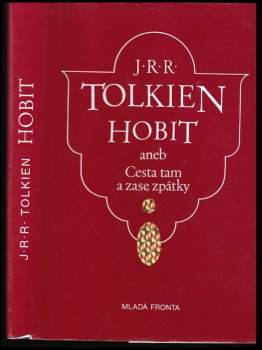 Hobit, aneb, Cesta tam a zase zpátky