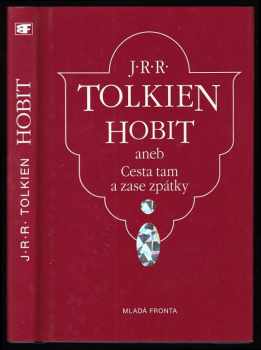 Hobit, aneb, Cesta tam a zase zpátky - J. R. R Tolkien (1994, Mladá fronta) - ID: 551909