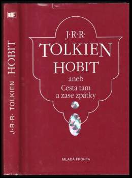 Hobit, aneb, Cesta tam a zase zpátky