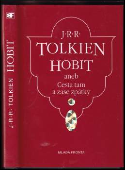 Hobit, aneb, Cesta tam a zase zpátky