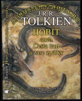 J. R. R Tolkien: Hobit, aneb, Cesta tam a zase zpátky