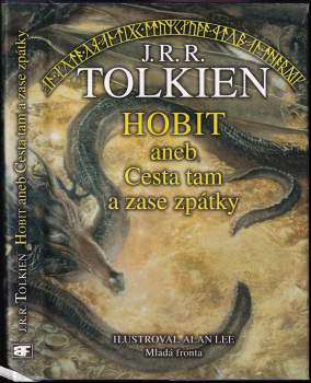 J. R. R Tolkien: Hobit, aneb, Cesta tam a zase zpátky