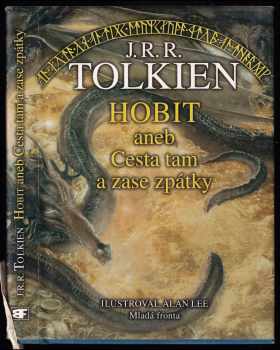 Hobit, aneb, Cesta tam a zase zpátky - J. R. R Tolkien (2002, Mladá fronta) - ID: 598381