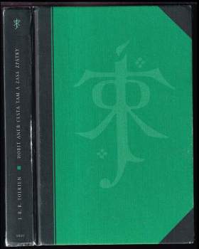 J. R. R Tolkien: Hobit, aneb, Cesta tam a zase zpátky