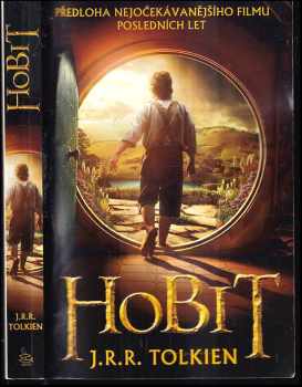 J. R. R Tolkien: Hobit, aneb, Cesta tam a zase zpátky