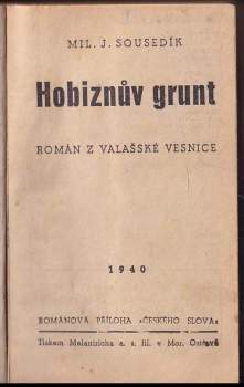 Miloslav J Sousedík: Hobiznův grunt + Přioraná brázda + Gajdůchova paseka V JEDNOM SVAZKU