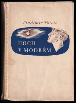 Vladimír Thiele: Hoch v modrém