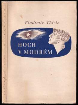 Vladimír Thiele: Hoch v modrém