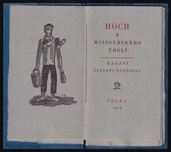 Elbert Hubbard: Hoch z Missourského údolí