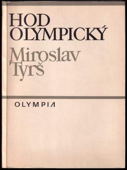 Miroslav Tyrš: Hod olympický