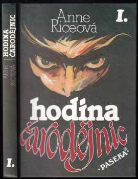 Hodina čarodějnic : I - Anne Rice (1995, Paseka) - ID: 696899