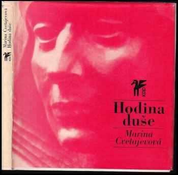 Hodina duše - Marina Ivanovna Cvetajeva (1971, Československý spisovatel) - ID: 627550