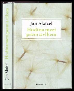 Jan Skácel: Hodina mezi psem a vlkem