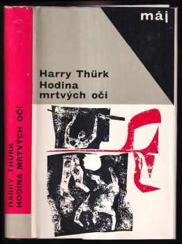 Hodina mrtvých očí - Harry Thürk (1966, Naše vojsko) - ID: 153383