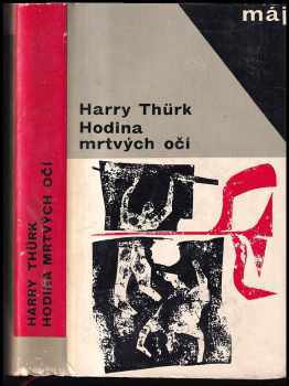 Harry Thürk: Hodina mrtvých očí