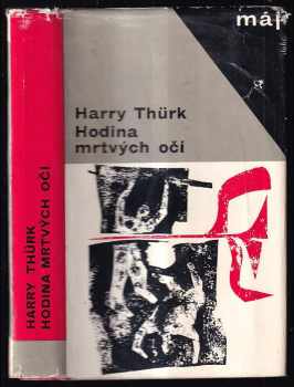 Harry Thürk: Hodina mrtvých očí