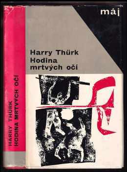Hodina mrtvých očí - Harry Thürk (1966, Naše vojsko) - ID: 796497