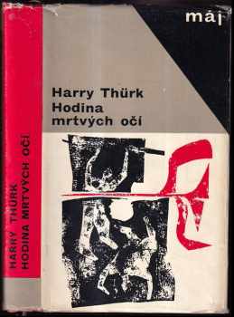 Hodina mrtvých očí - Harry Thürk (1966, Naše vojsko) - ID: 728165