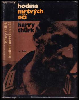 Harry Thürk: Hodina mrtvých očí